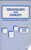 Technology and civility : the skill revolution in politics /