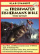 The freshwater fisherman's bible /