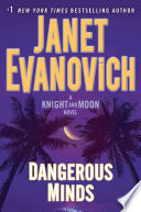Dangerous minds : a Knight and Moon novel /
