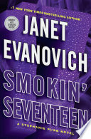 Smokin' seventeen : a Stephanie Plum novel /