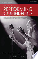 Secrets of performing confidence : for musicians, singers, actors and dancers /
