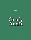 Goofy audit, collected works, 1998-2011 /