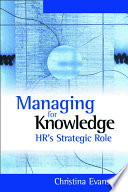 Managing for knowledge : HR's strategic role /