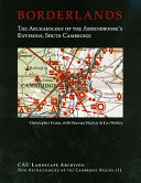 Borderlands : the archaeology of the Addenbrooke's environs, South Cambridge /