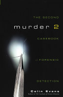 Murder two : the second casebook of forensic detection /