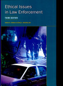 Ethical issues in law enforcement /