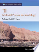 Till : a glacial process sedimentology /