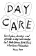 Day care; how to plan, develop, and operate a day care center /