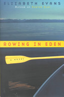 Rowing in Eden : a novel /