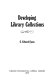 Developing library collections /