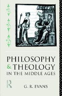 Philosophy and theology in the Middle Ages /