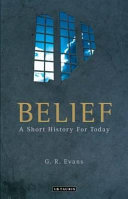 Belief : a short history for today /