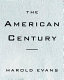 The American century /