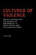 Cultures of violence : lynching and racial killing in South Africa and the American South /