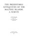 The prehistoric antiquities of the Maltese Islands : a survey /