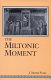 The Miltonic moment /