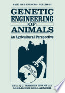 Genetic Engineering of Animals : an Agricultural Perspective /