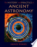 The history & practice of ancient astronomy /