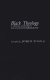 Black theology : a critical assessment and annotated bibliography /