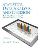 Statistics, data analysis, and decision modeling /