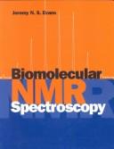 Biomolecular NMR spectroscopy /