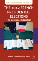 The 2012 French presidential elections : the inevitable alternation /