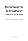 Environmental archaeology : principles and methods /