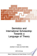 Semiotics and International Scholarship: Towards a Language of Theory /