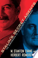 Stalin's secret agents : the subversion of Roosevelt's government /