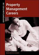 Opportunities in property management careers /