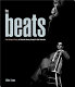 The Beats : from Kerouac to Kesey : an illustrated journey through the Beat Generation /