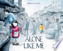 Alone like me /
