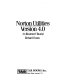 Norton Utilities version 4.0 : an illustrated tutorial /