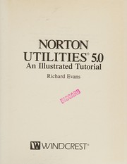 Norton Utilities 5.0 : an illustrated tutorial /