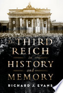 The Third Reich in history and memory /