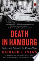Death in Hamburg : society and politics in the cholera years /