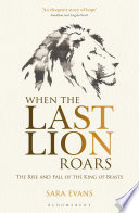 When the last lion roars /