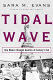 Tidal wave : how women changed America at century's end /