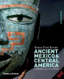 Ancient Mexico & Central America : archaeology and culture history /