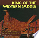 King of the western saddle : the Sheridan saddle and the art of Don King /