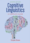 Cognitive linguistics : a complete guide /