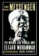 The messenger : the rise and fall of Elijah Muhammad /