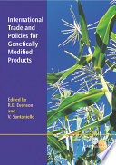 International trade and policies for genetically modified products /