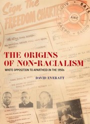 The origins of non-racialism : white opposition to apartheid in the 1950s /