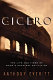 Cicero : the life and times of Rome's greatest politician /