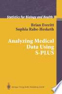 Analyzing Medical Data Using S-PLUS /