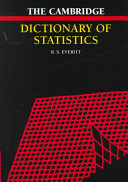 The Cambridge dictionary of statistics /