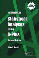 A handbook of statistical analyses using S-Plus /