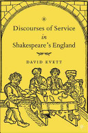 Discourses of service in Shakespeare's England /