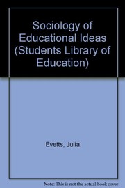 The sociology of educational ideas.